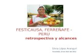 FESTICAUSA, FERREÑAFE - PERU retrospectiva y alcances Silvia López Arangurí Ferreñafe, 23 de Abril del 2015.