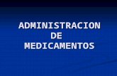 ADMINISTRACION DE MEDICAMENTOS. La administración de medicamentos es una función terapéutica de la enfermera que depende principalmente de las ordenes.