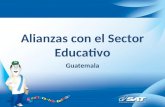 Alianzas con el Sector Educativo Guatemala. Trabajo en conjunto Cultura Tributaria ha fomentado la filosofía de trabajar en conjunto con otras instituciones,