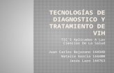 TIC´S Aplicadas A Las Ciencias De La Salud Juan Carlos Bejarano 144948 Natalia García 144400 Jesús Lazo 144763.