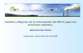Calidad y Mejoras de la Información del RETC para los próximos reportes. Jaime Escobar Melero Valparaíso, Noviembre 20 del 2008.