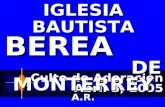 Culto de Adoración Abril 3, 2005 IGLESIA BAUTISTA BEREA DE MONTERREY A.R.