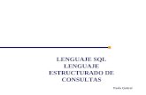 Paula Quitral LENGUAJE SQL LENGUAJE ESTRUCTURADO DE CONSULTAS.