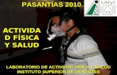 LABORATORIO DE ACTIVIDAD FISICA Y SALUD INSTITUTO SUPERIOR DE DEPORTES ACTIVIDAD FÍSICA Y SALUD PASANTÍAS 2010.