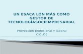 Proyección profesional y laboral CICLO5.  Docentes Coordinadora académica  Celia Cuellar Eliana Astutillo  Alieth Fresneda  Gerardo Machuca  Patricia.