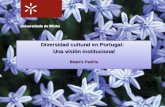 Diversidad cultural en Portugal: Una visión institucional Beatriz Padilla Diversidad cultural en Portugal: Una visión institucional Beatriz Padilla.