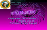Integrantes: Cecilia Muñoz J. Wadiha Urra H. Profesora: Pamela Cayupil. Programa de talentos Lautaro educa Municipalidad de Lautaro.