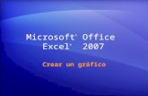 Microsoft ® Office Excel ® 2007 Crear un grfico