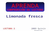 APRENDA Limonada fresca 2009 Quinín Freire LECTURA 2 COMPRENSIÓN de LECTURA.