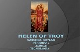 1. Temas sobre Helen of Troy  Nacimiento  Los pretendientes de Helen  Familia  La Guerra de Troya  El secuestro de Helen  Vida posterior  Helen.