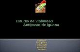 Estudio de viabilidad Antipasto de iguana.  Los señores Camilo Rosado y Fernando Pérez están interesados en determinar si la introducción al mercado.