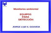 1 Monitoreo ambiental EQUIPOSPARADETECCIÓN JORGE LUIZ N. GOUVEIA.