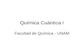 Química Cuántica I Facultad de Química - UNAM. Jorge R. Martínez Peniche mpeniche@unam.mx.