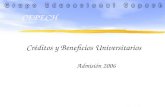 Créditos y Beneficios Universitarios Admisión 2006 CEPECH.