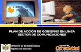 Ministerio de Comunicaciones República de Colombia PLAN DE ACCIÓN DE GOBIERNO EN LÍNEA SECTOR DE COMUNICACIONES.