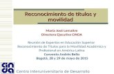 Centro Interuniversitario de Desarrollo Reconocimiento de títulos y movilidad María José Lemaitre Directora Ejecutiva CINDA Reunión de Expertos en Educación.
