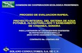 COMISION DE COOPERACION ECOLOGICA FRONTERIZA PROCESO DE EVALUACION RAPIDA. PROYECTO INTEGRAL DEL SISTEMA DE AGUA POTABLE, ALCANTARILLADO Y SANEAMIENTO.
