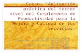 Curso: “Aplicación práctica del tercer nivel del Complemento de Productividad para la Mejora y Calidad de los Servicios” Caso práctico SADUS (Servicio.