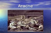 Aracne. Aracne, en la mitología griega, una joven tan hábil en el arte del tejido que se atrevió a desafiar a la diosa Atenea, patrona de las artes y.