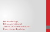 Daniela Ortega Bibiana Aristizabal Teorías de la comunicación Proyecto medios fríos.