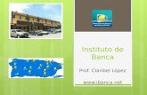 Instituto de Banca Prof. Claribel López .