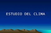 ESTUDIO DEL CLIMA. 1. CLIMA CONCEPTOS. - CLIMA: Conjunto de fenómenos meteorológicos que caracterizan la situación atmosférica en un lugar determinado.