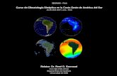 1 SENAMHI – Perú Curso de Climatología Sinóptica en la Costa Oeste de América del Sur 16-20 Abril 2007; Lima - Perú Relator: Dr. René D. Garreaud .