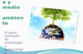 Ecología y medio ambiente El agua, concepto de sinecologia y autoecología.