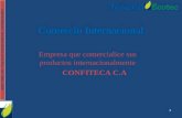 UNIVERSIDAD TECNOLÓGICA ECOTEC. ISO 9001:2008 Comercio Internacional Empresa que comercialice sus productos internacionalmente CONFITECA C.A 1.