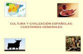 CULTURA Y CIVILIZACI“N ESPA‘OLAS: CUESTIONES GENERALES