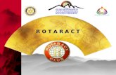 R O T A R A C T. QUE ES ROTARACT? Rotaract ayuda, Ayuda a Rotaract ! Los clubes Rotaract forman parte de una iniciativa universal para contribuir a la.
