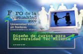 Diseño de cursos para Universidad Tec Milenio 22 de octubre de 2009 1.