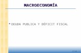 MACROECONOMÍA  DEUDA PUBLICA Y DÉFICIT FISCAL slide 0.