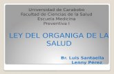 Br. Luis Santaella Lenny Pérez Lenny Pérez Universidad de Carabobo Facultad de Ciencias de la Salud Escuela Medicina Preventiva I.
