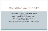 JOSELYNE DEL CARMEN MEX ZETINA. ALBA MARINA REYES CHI. IMELDA KARINA YÁNEZ HERNÁNDEZ. LUZ GABRIELA ROJAS POLANCO. Constitución de 1917.