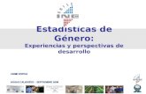 Estadísticas de Género: Experiencias y perspectivas de desarrollo JAIME ESPINA AGUAS CALIENTES - SEPTIEMBRE 2008.