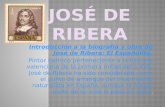 Introducción a la biografía y obra de José de Ribera: El Españolito. Pintor barroco perteneciente a la Escuela valenciana de la primera mitad del s.XVII,