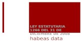 LEY ESTATUTARIA 1266 DEL 31 DE DICIEMBRE DE 2008 habeas data.