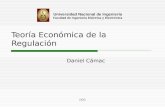 Universidad Nacional de Ingeniería Facultad de Ingeniería Eléctrica y Electrónica DCG Teoría Económica de la Regulación Daniel Cámac.