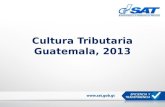 Cultura Tributaria Guatemala, 2013. Información general sobre Guatemala  Población: 14.7 millones de habitantes Alfabetismo: 74.8 %