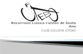 CLUB CICLISTA UTEBO.  1. Recorrido Promesas/Principiantes  2. Recorrido Alevín/Infantil  3. Recorrido Cadetes  4. Horarios.