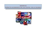 SESION 02 IMPACTO ECONOMICO DE LOS COSTOS DE LA CALIDAD.