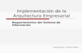 Implementación de la Arquitectura Empresarial Requerimientos del Sistema de Información Preparado por : Rosario Villalta.