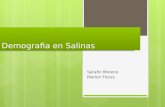 Demografia en Salinas Serafin Moreno Marlen Flores.