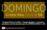 Benedictinas de Montserrat El salmo 95 de Arvo Pärt: “Cantate Domino”, nos invita a proclamar ante las naciones que EL SEÑOR ES REY (v 10) Cristo Rey.