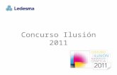 Concurso Ilusión 2011. 2 Objetivo El concurso Ilusión a la impresión gráfica 2011, es un certamen que organiza Ledesma; dirigido a los gráficos, para.
