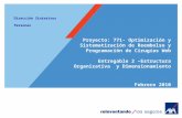Proyecto: 771- Optimización y Sistematización de Reembolso y Programación de Cirugías Web Entregable 2 –Estructura Organizativa y Dimensionamiento Febrero.