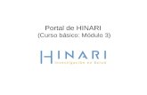 Portal de HINARI (Curso básico: Módulo 3). Contenido  Antecedentes  Ubicación del sitio web HINARI  Autenticación en el portal de HINARI  Búsqueda.