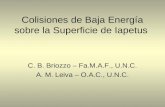 Colisiones de Baja Energía sobre la Superficie de Iapetus C. B. Briozzo – Fa.M.A.F., U.N.C. A. M. Leiva – O.A.C., U.N.C.