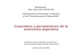 Seminario: Dos años del CEFID-AR “Pensando la Economía, la Nación y las Finanzas para el Desarrollo” Coyuntura y perspectivas de la economía argentina.
